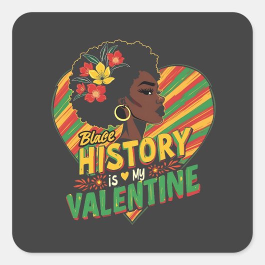 Sticker Carré L'Histoire Noire est mon Mois Valentin de l'Histoi (Devant)