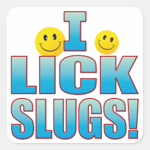 Sticker Carré Lick Slug Life B