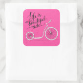 Sticker Carré Life Is A Beautiful Ride Pink (Sac)