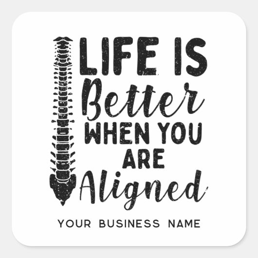Sticker Carré Life is Better When You're Aligned Chiropractor (Devant)