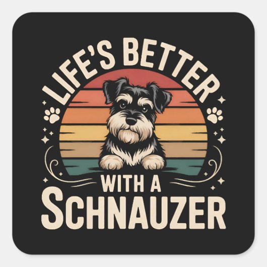 Sticker Carré Life's Better With A Schnauzer (Devant)