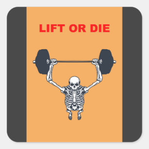 Sticker Carré Lift or Die Gym – Hardcore Skeleton Weight