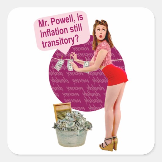 Sticker Carré L'inflation est-elle encore transitoire, M. Powell (Devant)
