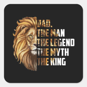 Sticker Carré Lion Papa L'Homme La Légende Le Mythe Le Roi