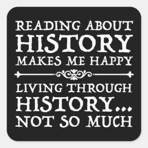 Sticker Carré Lire Sur L'Histoire Me Rend Heureux