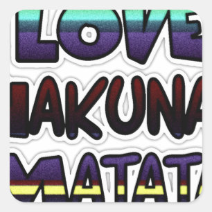 Sticker Carré Love Hakuna Matata Cadfts