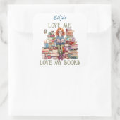 Sticker Carré Love me Love my books Stack Bookplate (Sac)