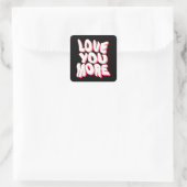 Sticker Carré Love You More (Sac)