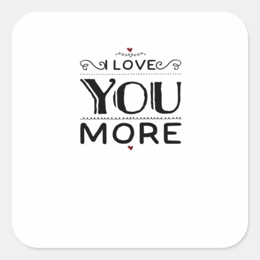 Sticker Carré Love You More Artistic Design Style  (Devant)