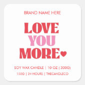 Sticker Carré Love You More Soy Wax  (Devant)