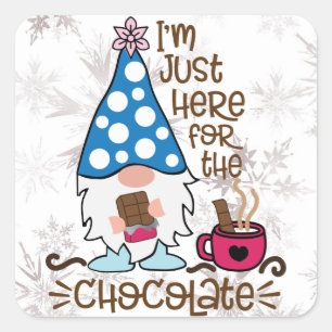 Sticker Carré Lutine de l'hiver Je suis juste là pour le chocola