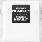 Sticker Carré Lutte Physique Pas Mentalement (Sac)