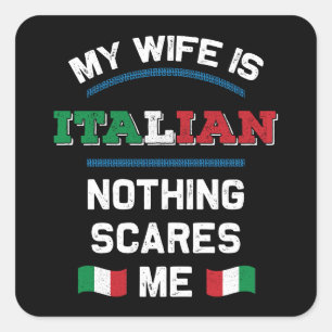 Sticker Carré Ma femme est italienne Italie République Italie It