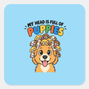 Sticker Carré Ma tête est pleine de chiots Mignon doodle de chie