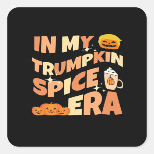 Sticker Carré Ma Trumpkin Est Classique De L'Ère Des Épices
