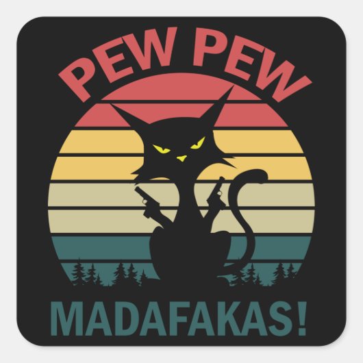 Sticker Carré madafakas de pew pew (Devant)