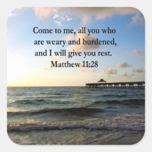 STICKER CARRÉ MAGNIFIQUE MATTHEW 11:28 SCRIPTURE VERSE