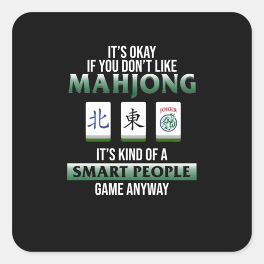 Sticker Carré Mahjong Is A Smart People Game Mahjong (Devant)