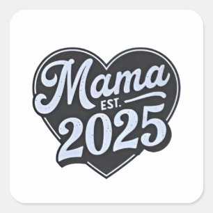 Sticker Carré MAMA est 2025 Pregnancy Mères Day Maman to be