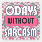 Sticker Carré Maman drôle 0 jours sans sarcasme (Devant)