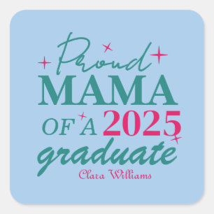 Sticker Carré Maman fière d'un diplômé