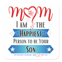 Maman, je suis la personne la plus heureuse d'être