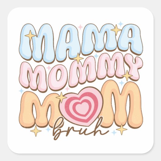 Sticker Carré Maman maman Bruh (Devant)