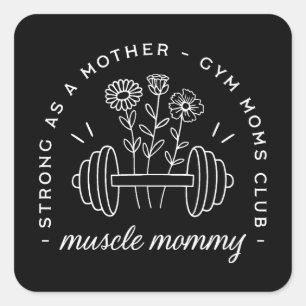 Sticker Carré Maman musclée salle de sport maman forte mère drôl
