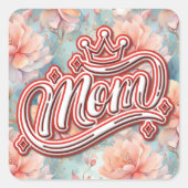 Sticker Carré Maman Queen Floral (Devant)