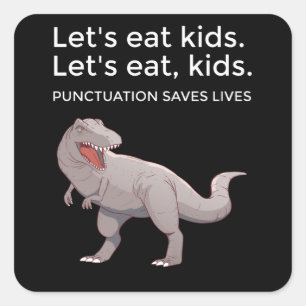 Sticker Carré Mangeons les enfants La ponctuation Sauve des vies