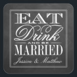 Sticker Carré Manger, boire et être marié Chalkboard Mariage<br><div class="desc">Mangez,  Buvez & Soyez Marié Chalkboard Mariage Stickers.</div>
