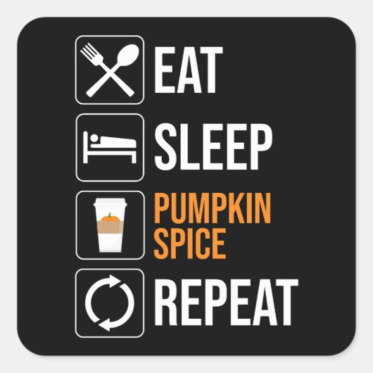Sticker Carré Manger. Dormir. Épice citrouille. Recommencer (Devant)