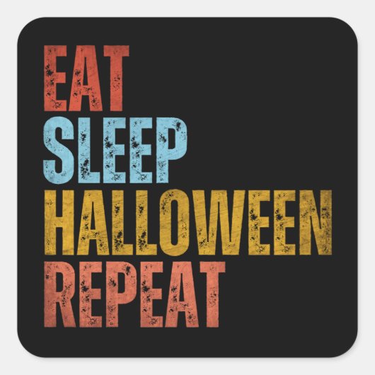 STICKER CARRÉ MANGER DORMIR HALLOWEEN RÉPÉTER (Devant)