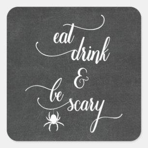 Sticker Carré Mangez Boire Soyez Effrayant Chalkboard Drôle Hall