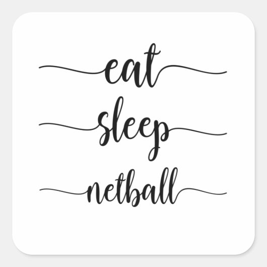 Sticker Carré Mangez le Netball du sommeil (Devant)