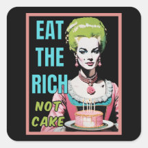 Mangez les riches, pas le gâteau