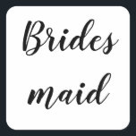 Sticker Carré Mariage Bridesmaid Simple Minimaliste Noir Blanc<br><div class="desc">Autocollant simple et cool de femme de ménage en arrière - plan noir et blanc. Vous pouvez modifier le texte et les couleurs aussi !</div>