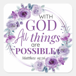 Sticker Carré Matthieu 19:26 Possible avec Dieu Floral Pourpre