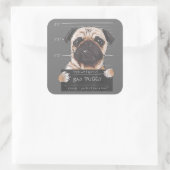 Sticker Carré Mauvaise charge Puggy Vous ne voulez pas connaître (Sac)