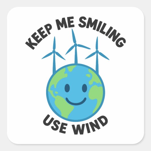 Sticker Carré Me garder souriant - Utiliser l'énergie éolienne (Devant)