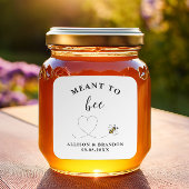 Sticker Carré Meant to Bee Jar Label, Wedding Favor Honey