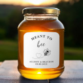 Sticker Carré Meant to Bee Jar Label, Wedding Favor Honey