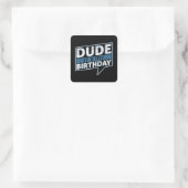 Sticker Carré Mec C'Est Ma Fête D'Anniversaire Bonne Fête (Sac)