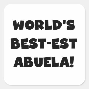 Sticker Carré Meilleur cadeau d'Abuela noir et blanc au monde