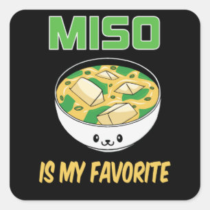 Sticker Carré Meilleur cadeau Miso Soup Lover Miso est mon fav