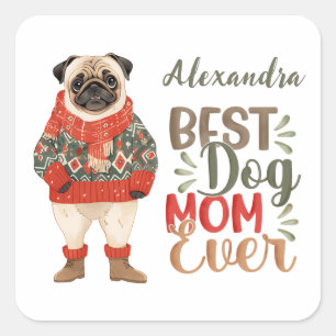 Sticker Carré Meilleur chien maman Ever aquarelle Carlin personn