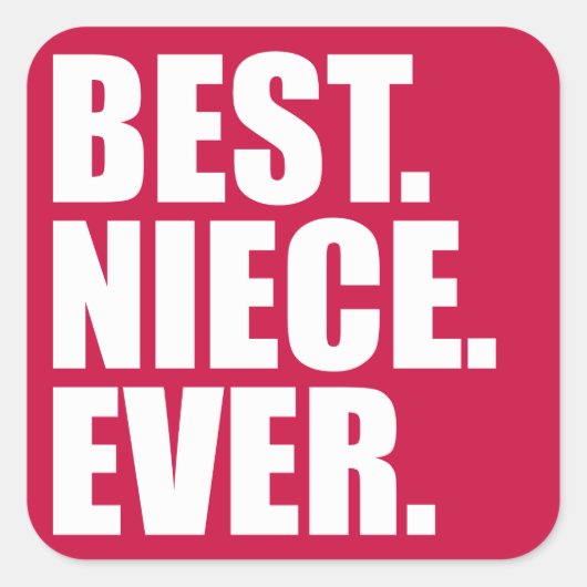 Sticker Carré Meilleur. Nièce. Jamais. (rose) (Devant)