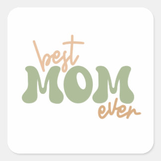 Sticker Carré Meilleure maman jamais