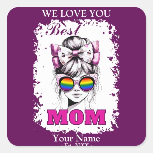 Sticker Carré Meilleure maman Messy Bun Maman Rainbow Flag Coule (Devant)