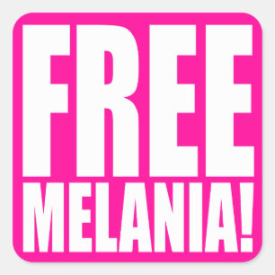 STICKER CARRÉ "MELANIA LIBRE ! "